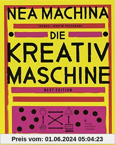 NEA MACHINA: Die Kreativmaschine. Next Edition